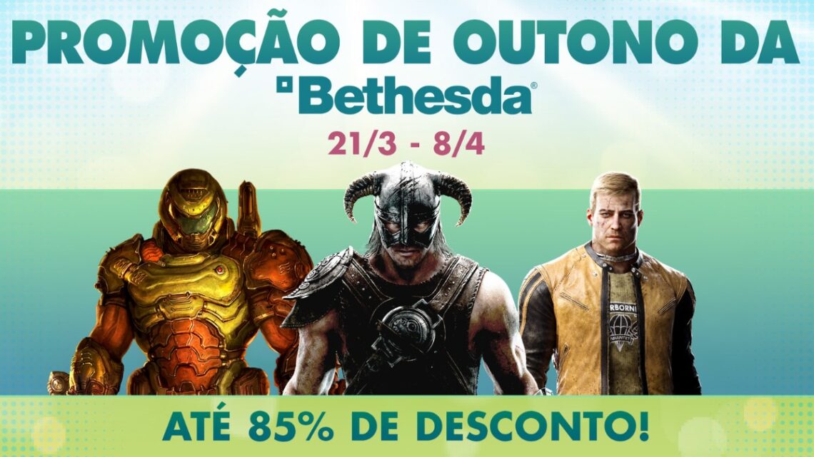 Promocao imperdivel da Bethesda classicos e novidades com ate 85 de desconto